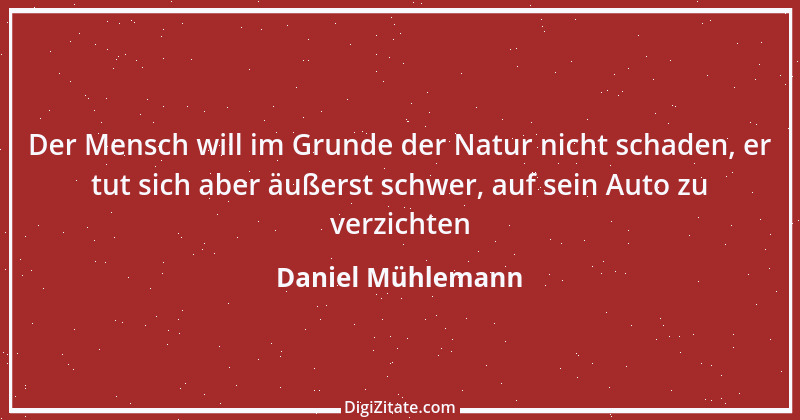 Zitat von Daniel Mühlemann 81