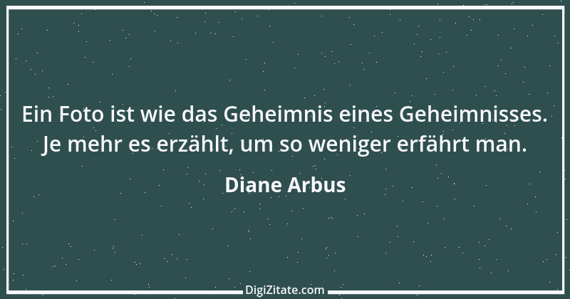 Zitat von Diane Arbus 1