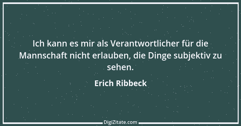 Zitat von Erich Ribbeck 2