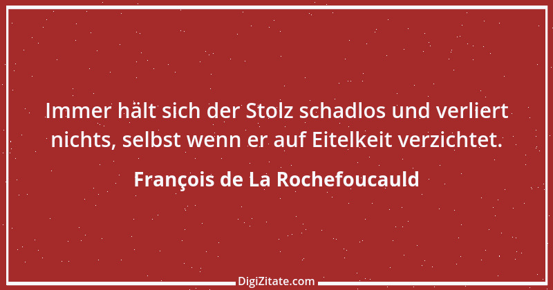 Zitat von François de La Rochefoucauld 105