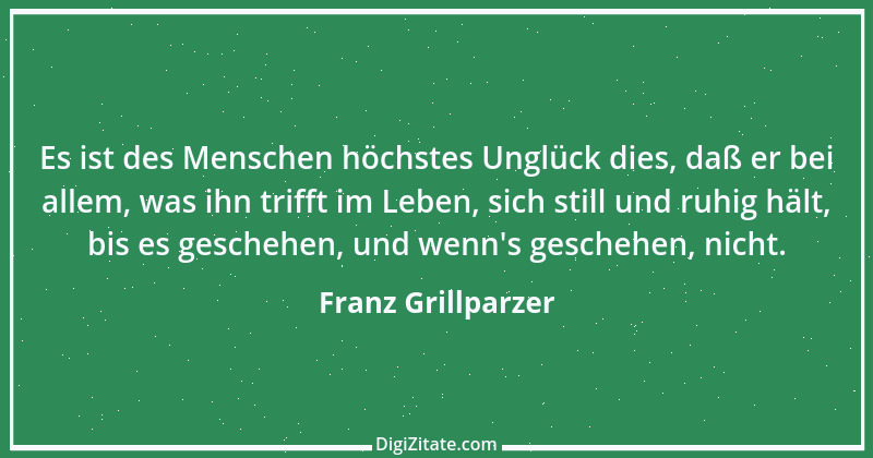 Zitat von Franz Grillparzer 38