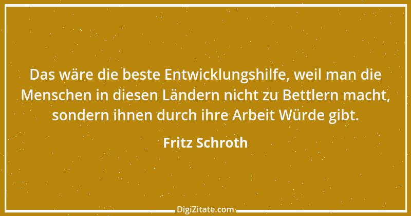 Zitat von Fritz Schroth 2