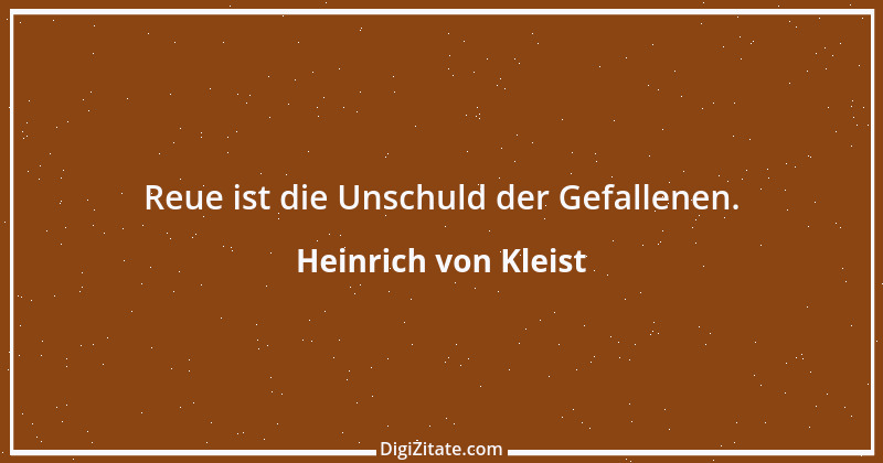 Zitat von Heinrich von Kleist 91