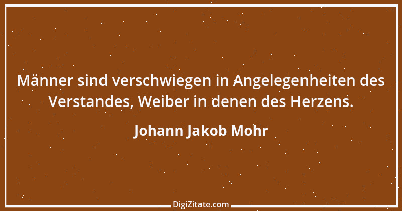 Zitat von Johann Jakob Mohr 226