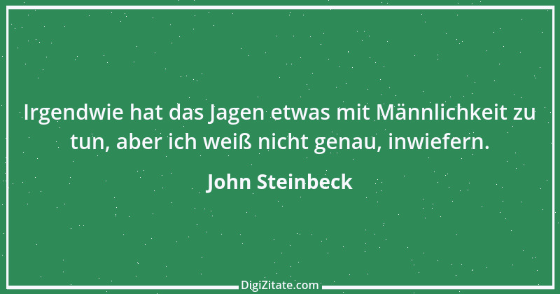 Zitat von John Steinbeck 183