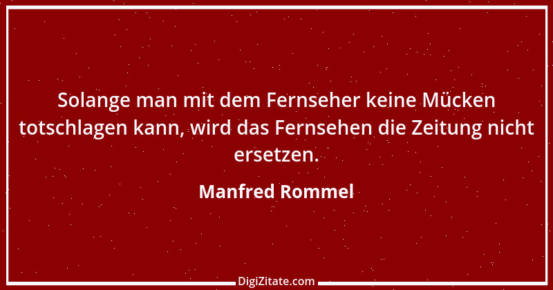 Zitat von Manfred Rommel 32