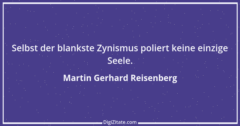 Zitat von Martin Gerhard Reisenberg 2507