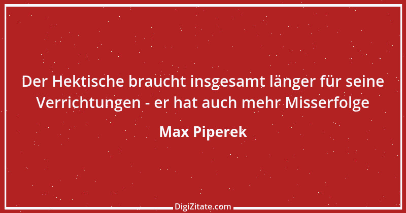 Zitat von Max Piperek 4