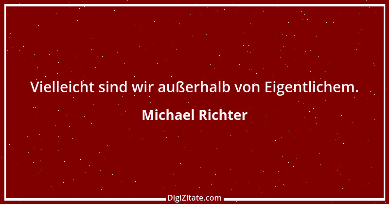 Zitat von Michael Richter 49