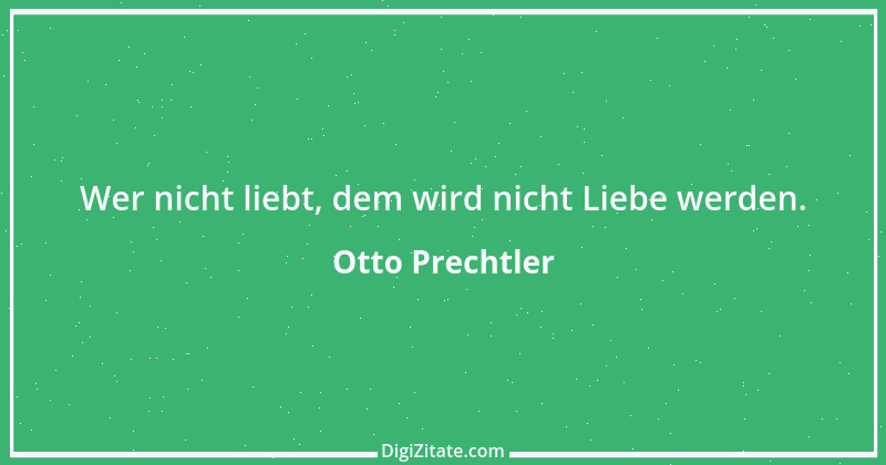 Zitat von Otto Prechtler 1