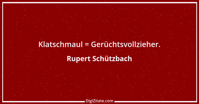 Zitat von Rupert Schützbach 95