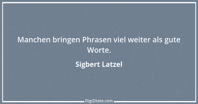 Zitat von Sigbert Latzel 101