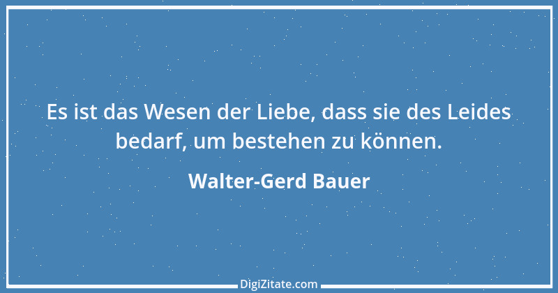 Zitat von Walter-Gerd Bauer 2