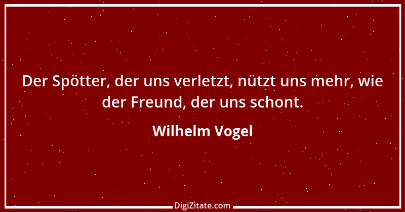 Zitat von Wilhelm Vogel 22