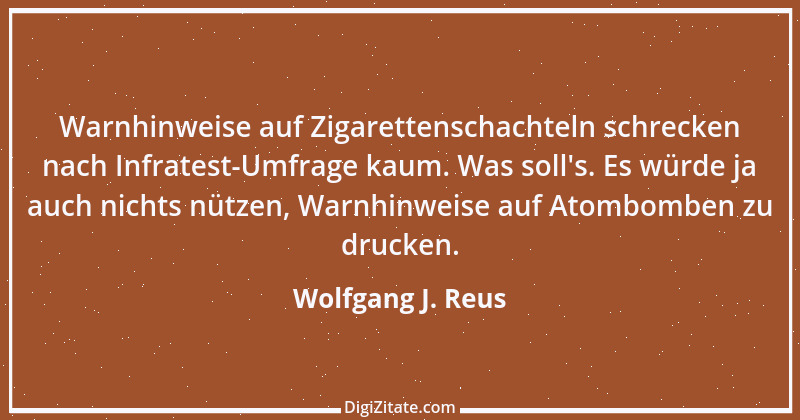 Zitat von Wolfgang J. Reus 32