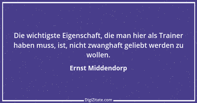 Zitat von Ernst Middendorp 17