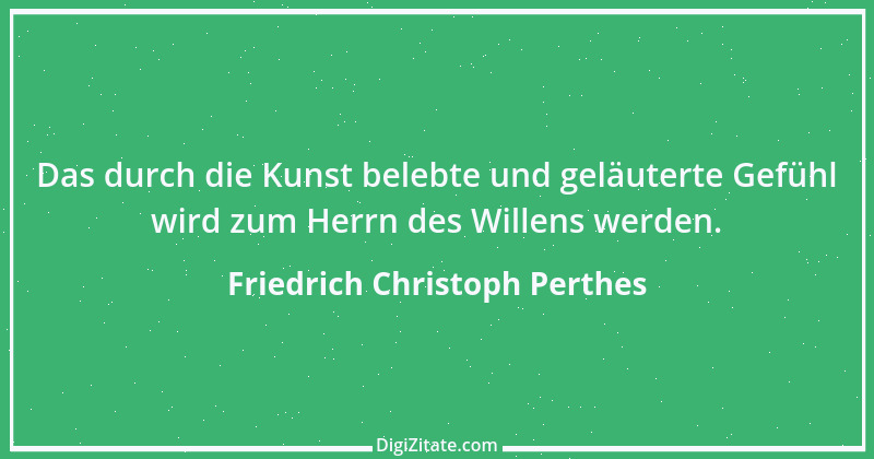 Zitat von Friedrich Christoph Perthes 4