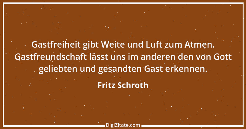 Zitat von Fritz Schroth 3