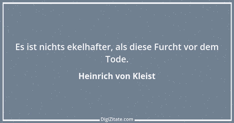 Zitat von Heinrich von Kleist 92