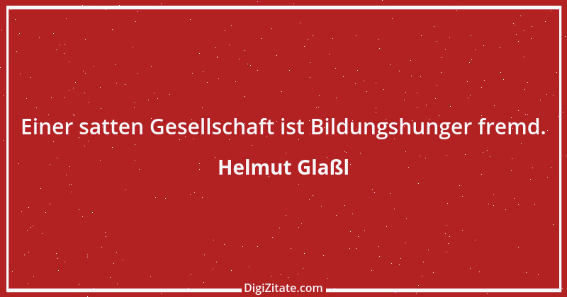 Zitat von Helmut Glaßl 145