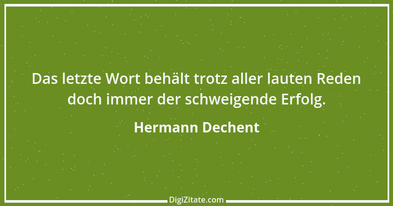 Zitat von Hermann Dechent 6