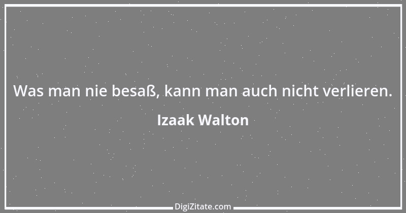 Zitat von Izaak Walton 1