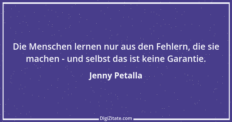 Zitat von Jenny Petalla 15