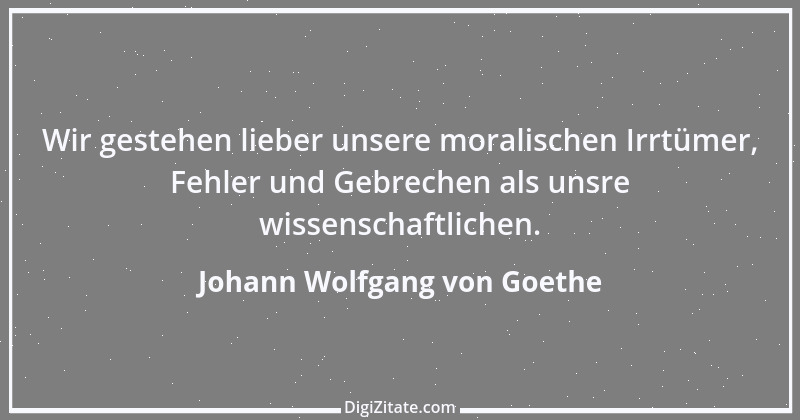 Zitat von Johann Wolfgang von Goethe 1193