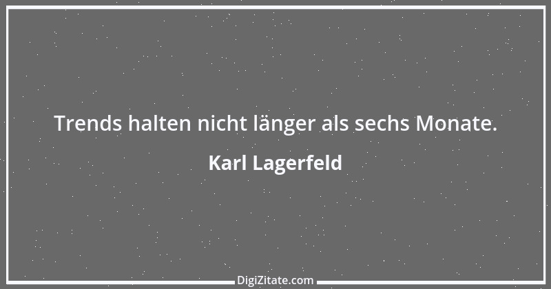 Zitat von Karl Lagerfeld 59