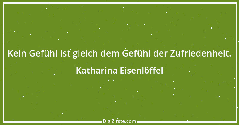 Zitat von Katharina Eisenlöffel 62