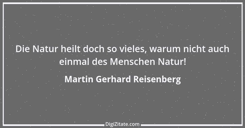 Zitat von Martin Gerhard Reisenberg 508