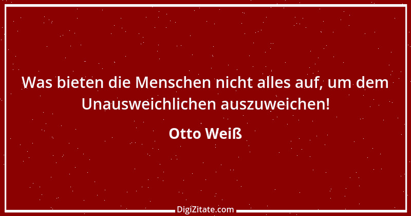 Zitat von Otto Weiß 62