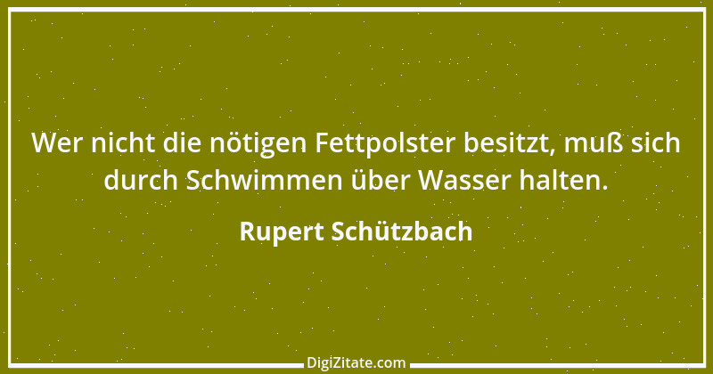 Zitat von Rupert Schützbach 96