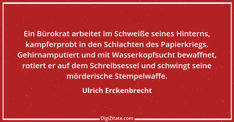 Zitat von Ulrich Erckenbrecht 696