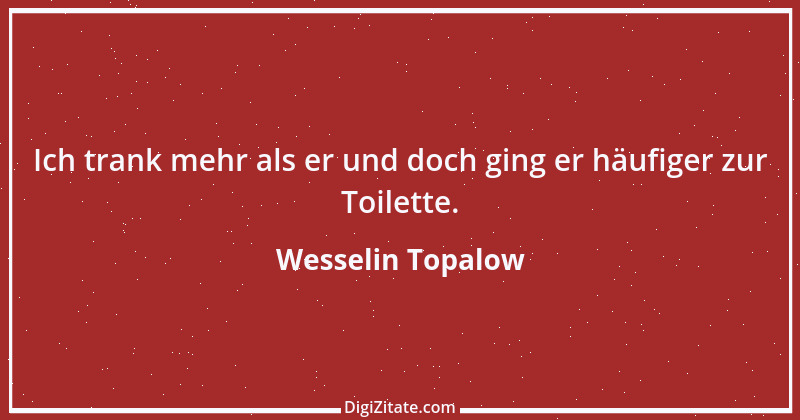 Zitat von Wesselin Topalow 4