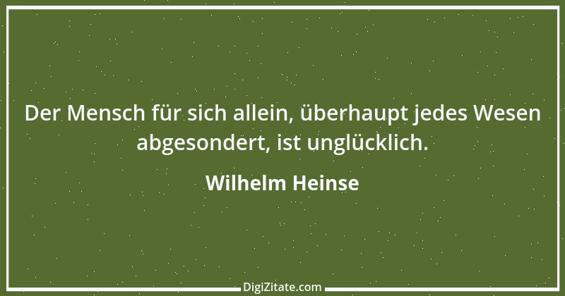 Zitat von Wilhelm Heinse 8