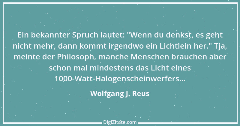 Zitat von Wolfgang J. Reus 1033