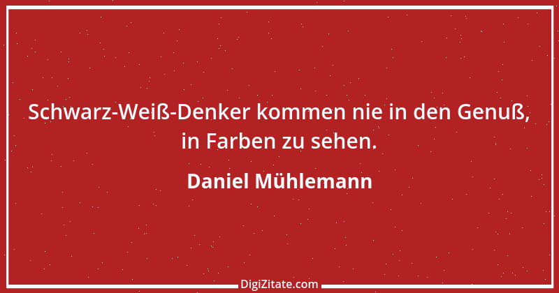 Zitat von Daniel Mühlemann 83