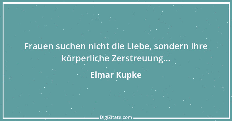 Zitat von Elmar Kupke 524