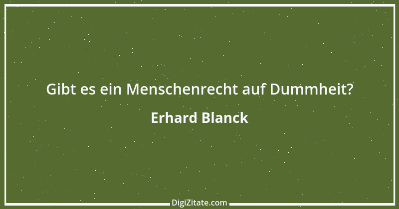 Zitat von Erhard Blanck 1749