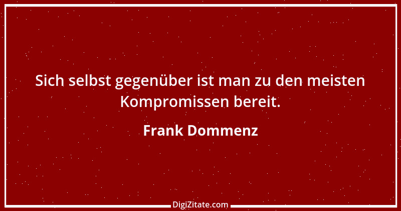 Zitat von Frank Dommenz 83