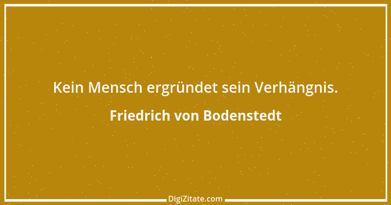 Zitat von Friedrich von Bodenstedt 152