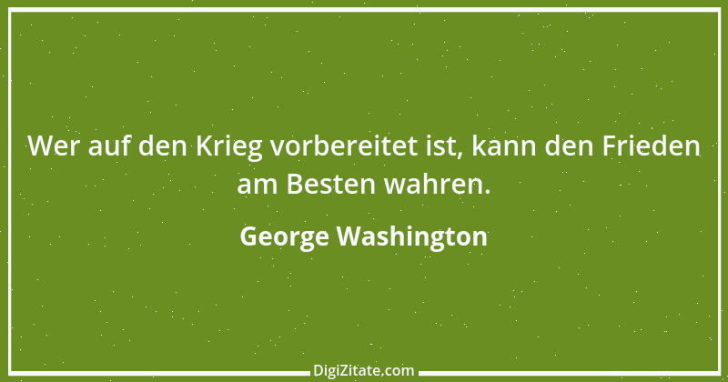 Zitat von George Washington 7