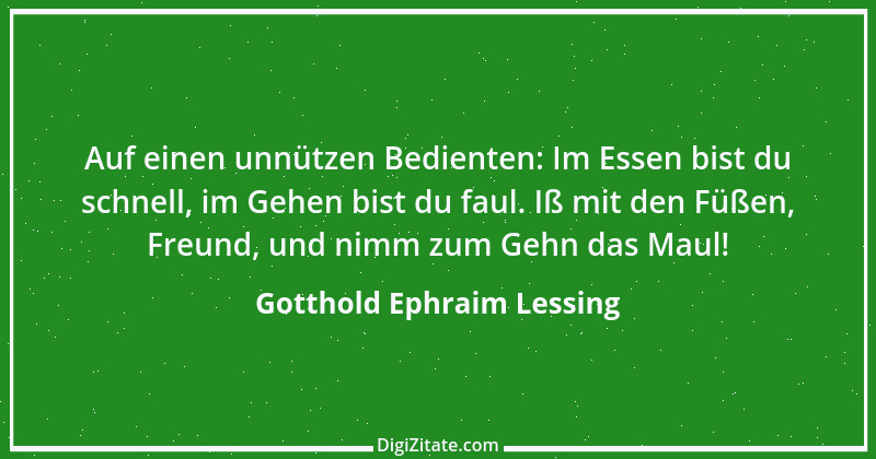 Zitat von Gotthold Ephraim Lessing 116