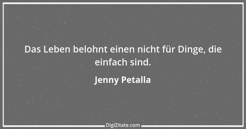 Zitat von Jenny Petalla 16