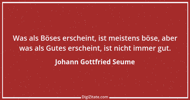 Zitat von Johann Gottfried Seume 127