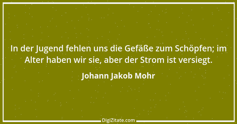 Zitat von Johann Jakob Mohr 228