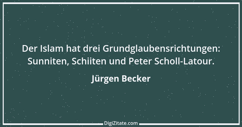 Zitat von Jürgen Becker 10