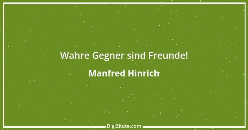 Zitat von Manfred Hinrich 1368