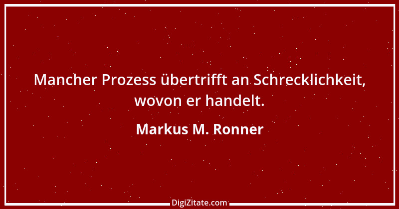 Zitat von Markus M. Ronner 110